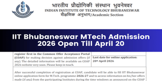 IIT Bhubaneswar MTech Admission 2026 Open Till April 20; Apply Now